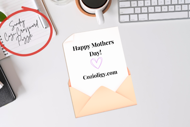 Sunday Cozi Crossword: Mothers Day Edition