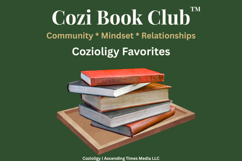 Cozi Book Club ™ with weekly and monthly discussions and meet ups.