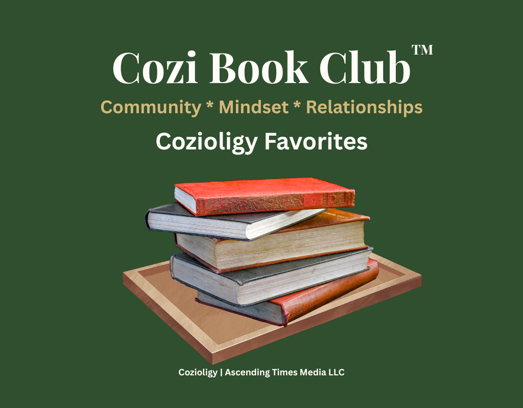 Cozi Book Club ™ with weekly and monthly discussions and meet ups.
