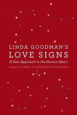 Love Signs by Linda Goodman describing star-crossed love and relationships with astrological accuracy. 